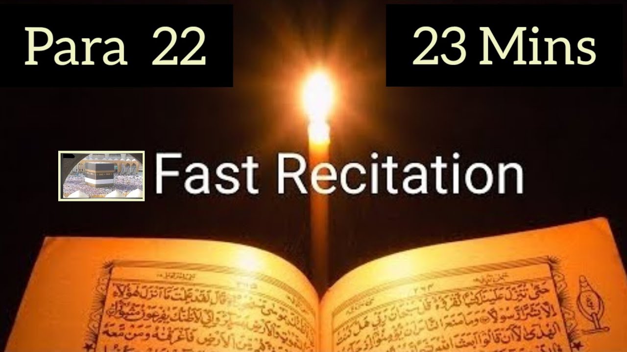 Quran Para 22 Fast Recitation in 23 minutes
