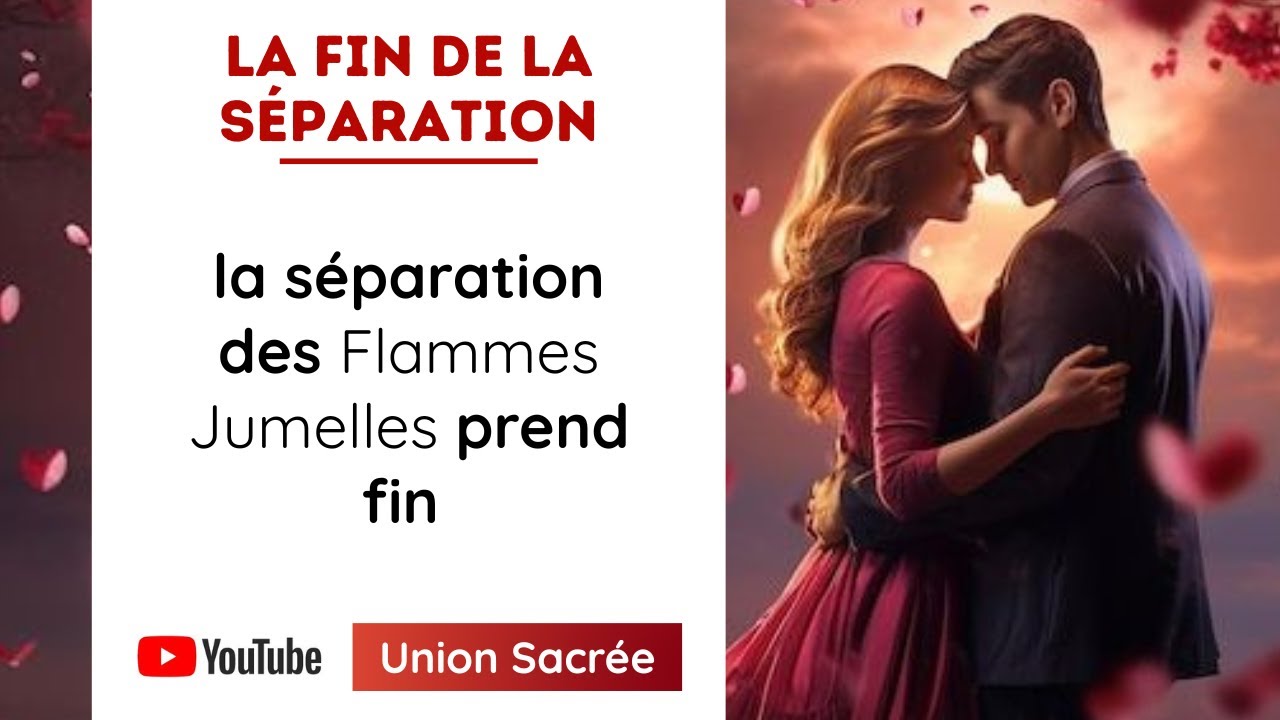 Le Moment Divin : la séparation des Flammes Jumelles prend fin 💫