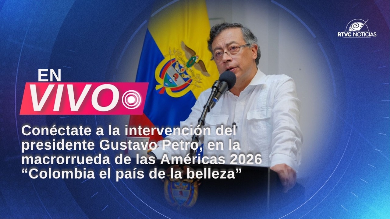 Palabras del presidente Gustavo Petro, durante la la macrorrueda de las Am&eacute;ricas 2026