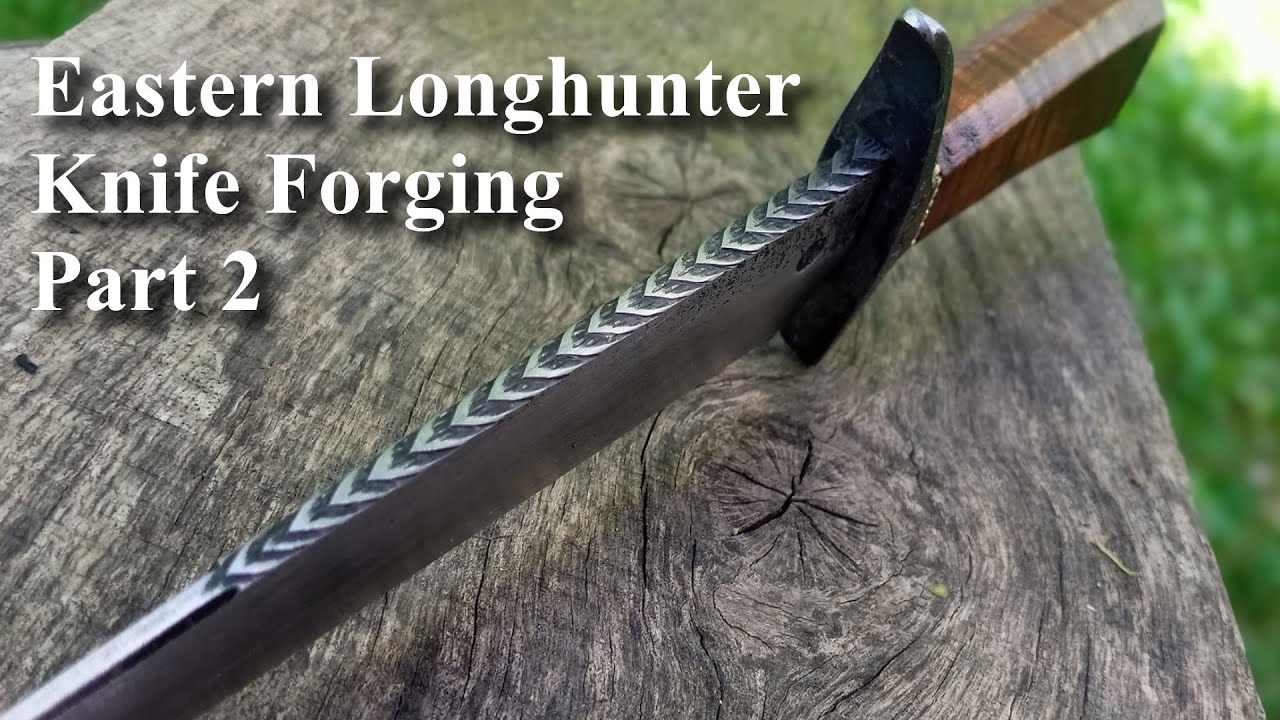 Eastern Longhunter Knife Forging Part 2