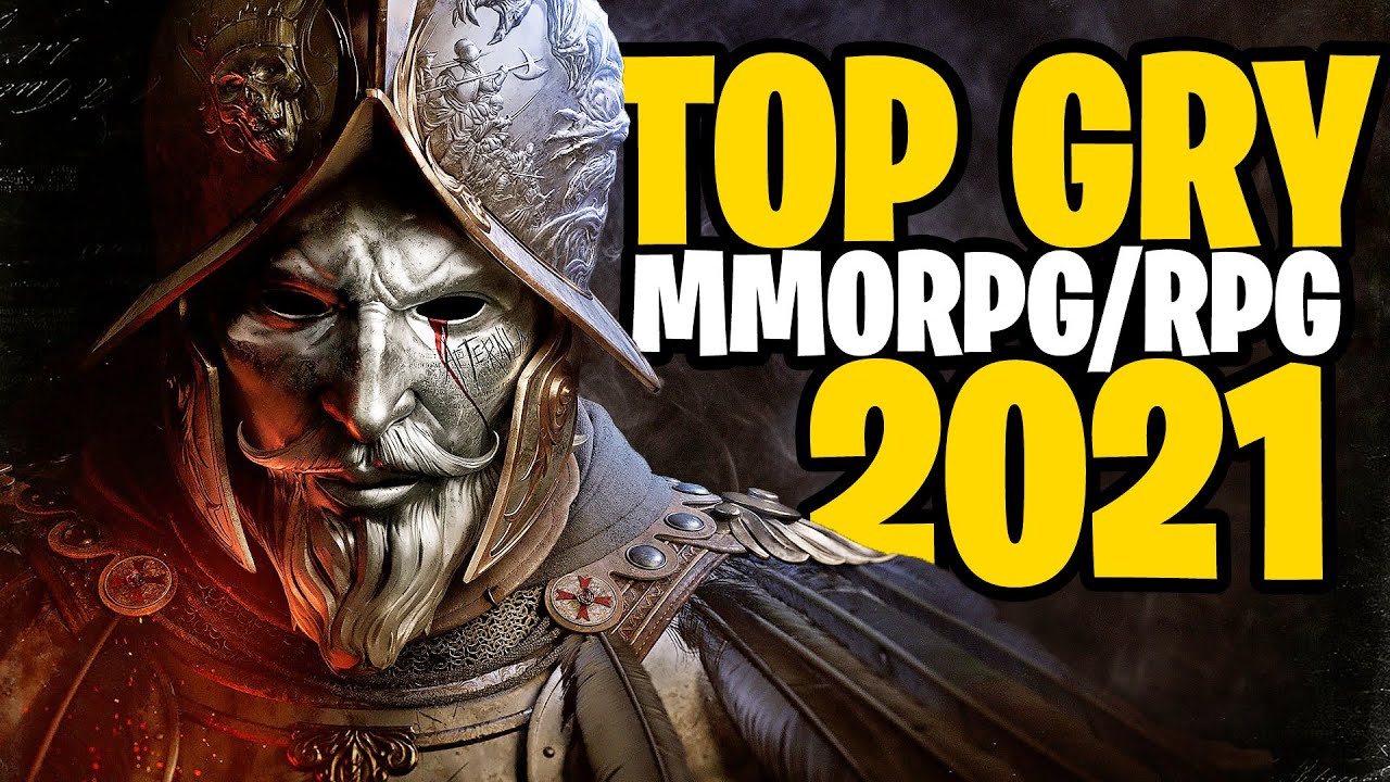 Top 15 najciekawszych gier MMORPG/RPG w 2021 | RPG GAMES