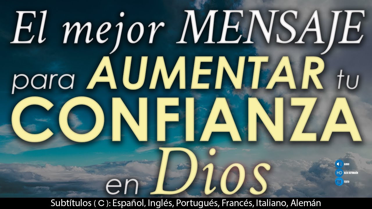 🔴 ESTE es el MEJOR MENSAJE QUE ESCUCHARÁS para AUMENTAR tu CONFIANZA en DIOS
