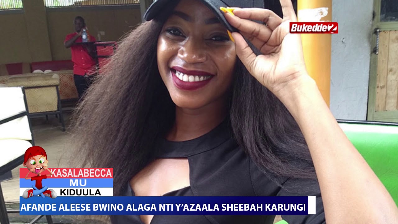 Eyeyise Taata w'omuyimbi Sheebah Karungi aleese bwino alaga nti yamuzaala
