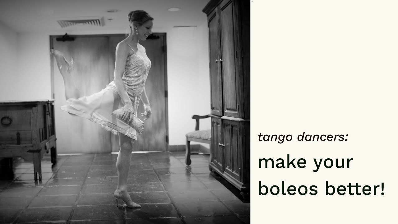 Tango Dancers: Make Your Boleos Better!