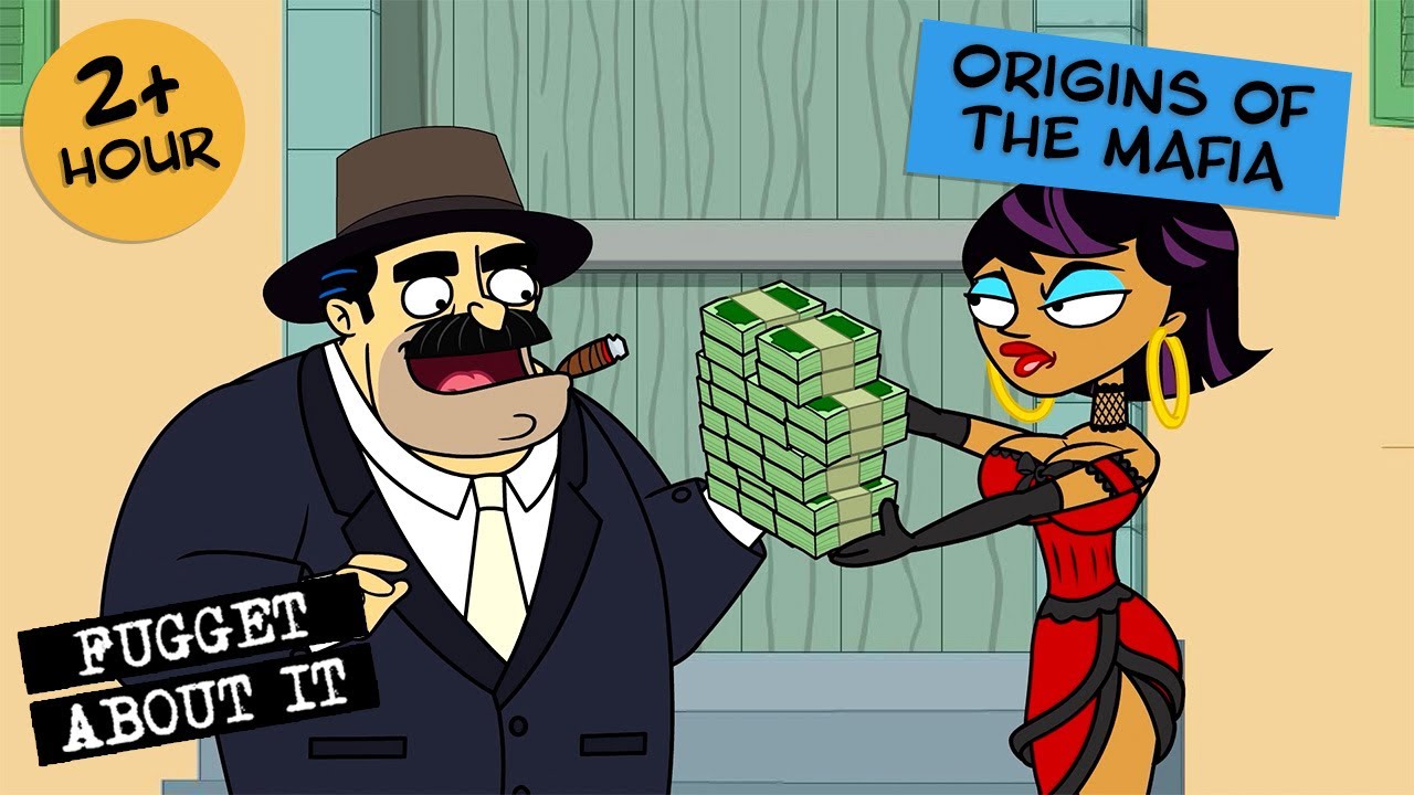 Origins of the Mafia | Fugget About It | Adult Cartoon | Full Episodes | TV Show