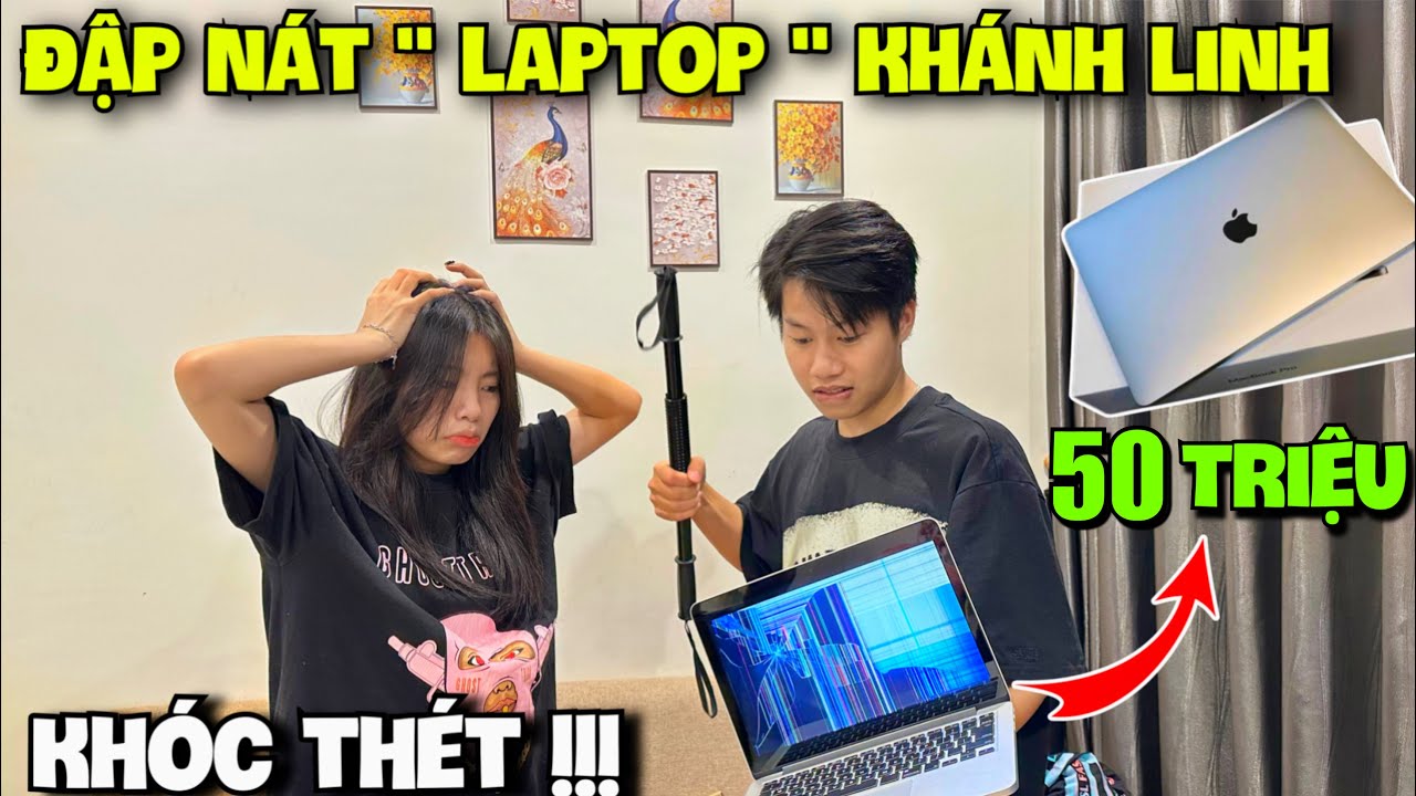 Vlog Troll | Quang Con &ldquo;Đập N&aacute;t&rdquo; Laptop 50 Củ Của Kh&aacute;nh Linh Mới Mua V&agrave; C&aacute;i Kết