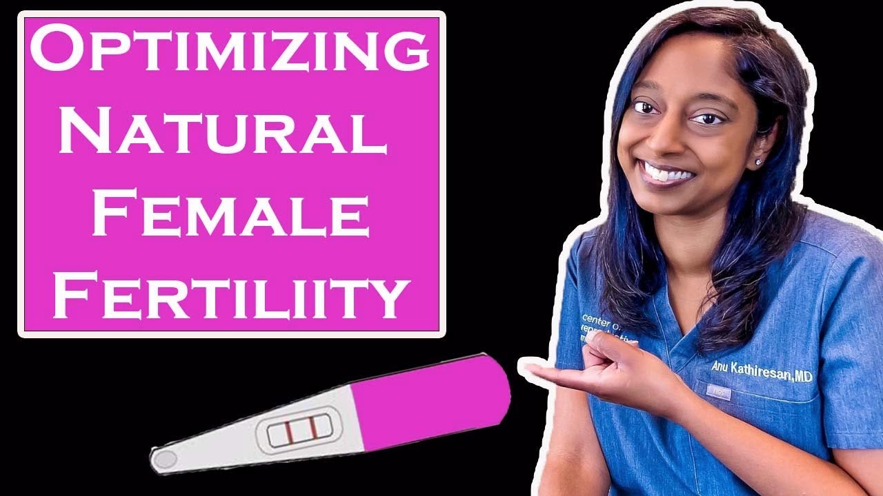 OPTIMIZING NATURAL FERTILITY
