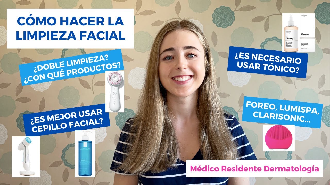 CÓMO HACER LA LIMPIEZA FACIAL: DOBLE LIMPIEZA? PRODUCTOS | CEPILLO, ES NECESARIO? FOREO, LUMISPA...