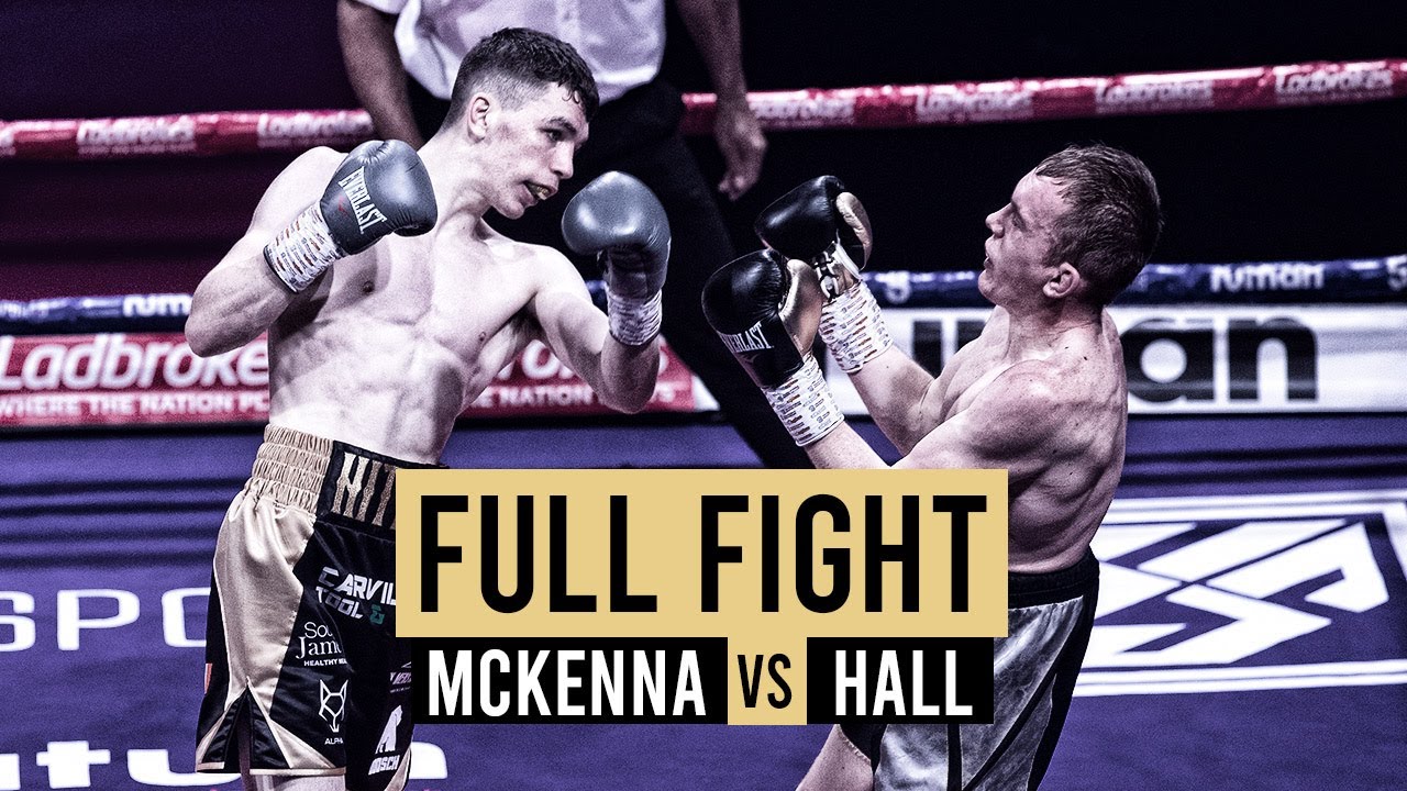 Stevie McKenna vs MJ Hall | Full Fight