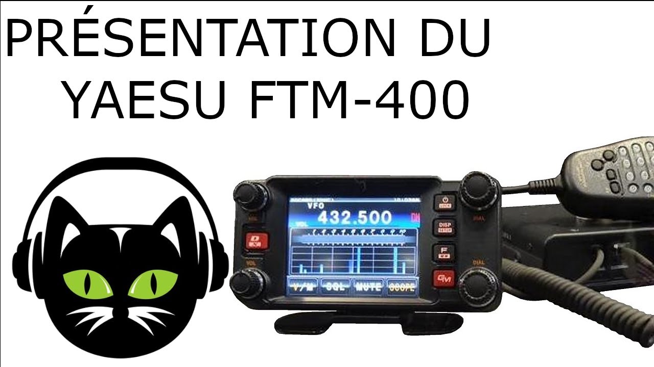 Présentation de la Radio YAESU FTM-400 + WiresX Demo FR