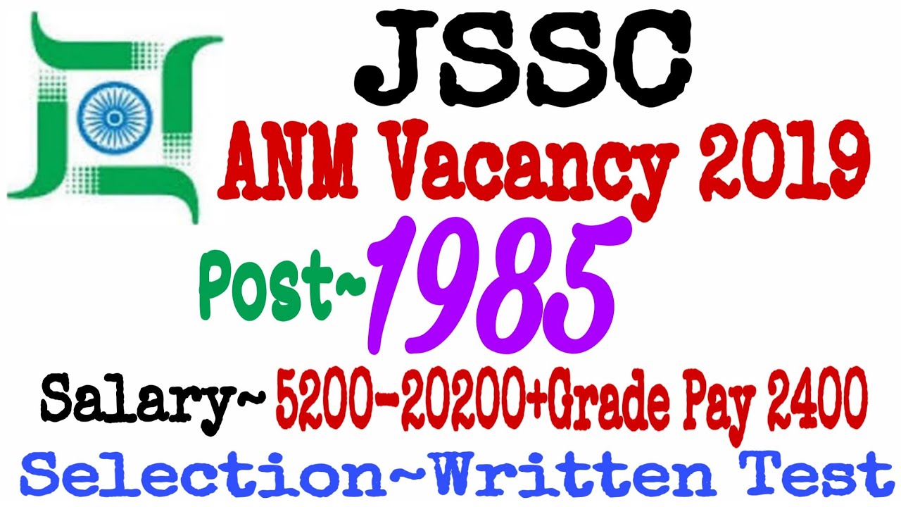 JSSC ANM Vacancy 2019 || ANM Permanent Recruitment 2019 || Nursing Trends
