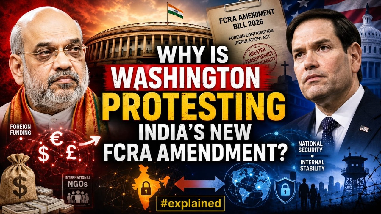 The FCRA Friction: Why Is India Tightening Foreign Funding Rules?