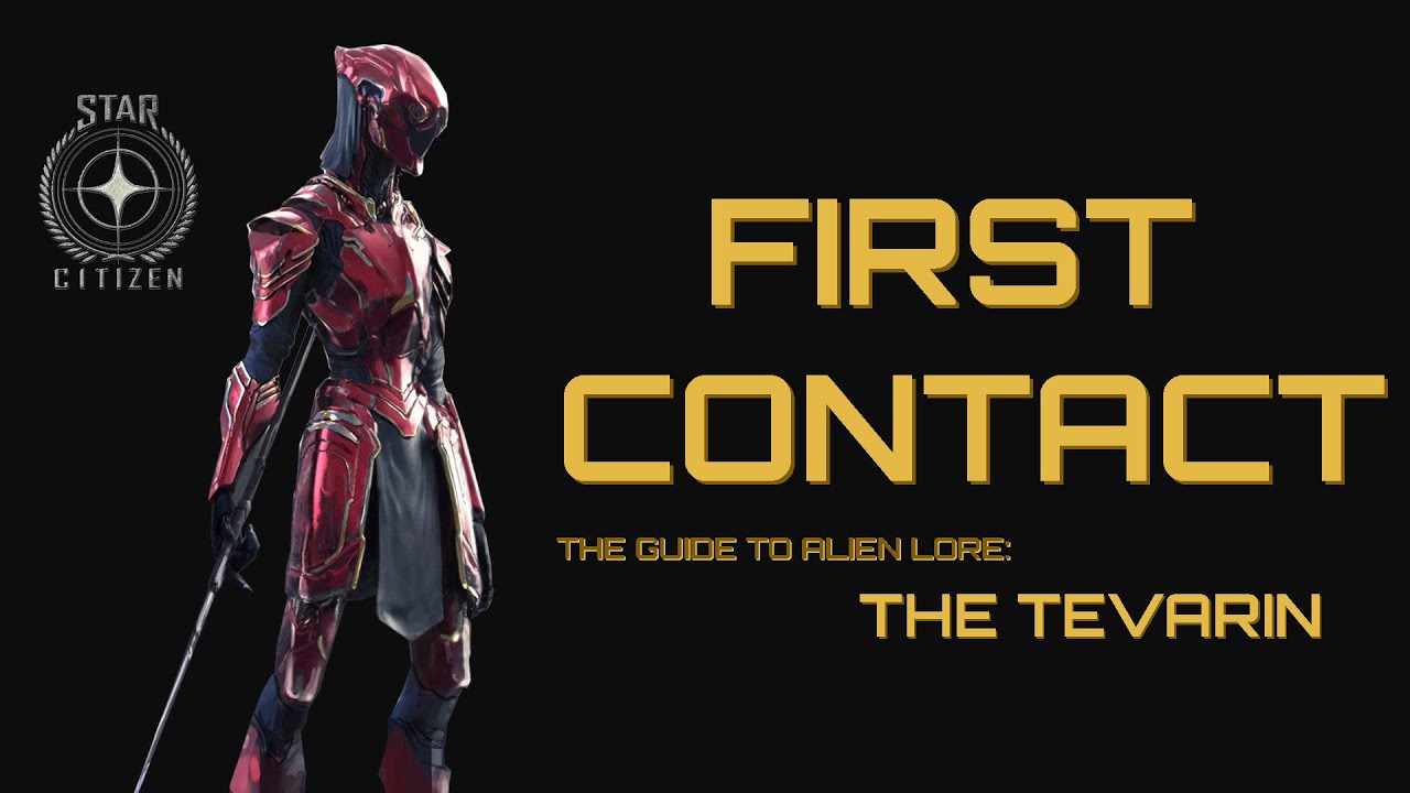 Star Citizen Lore: First Contact: The Tevarin