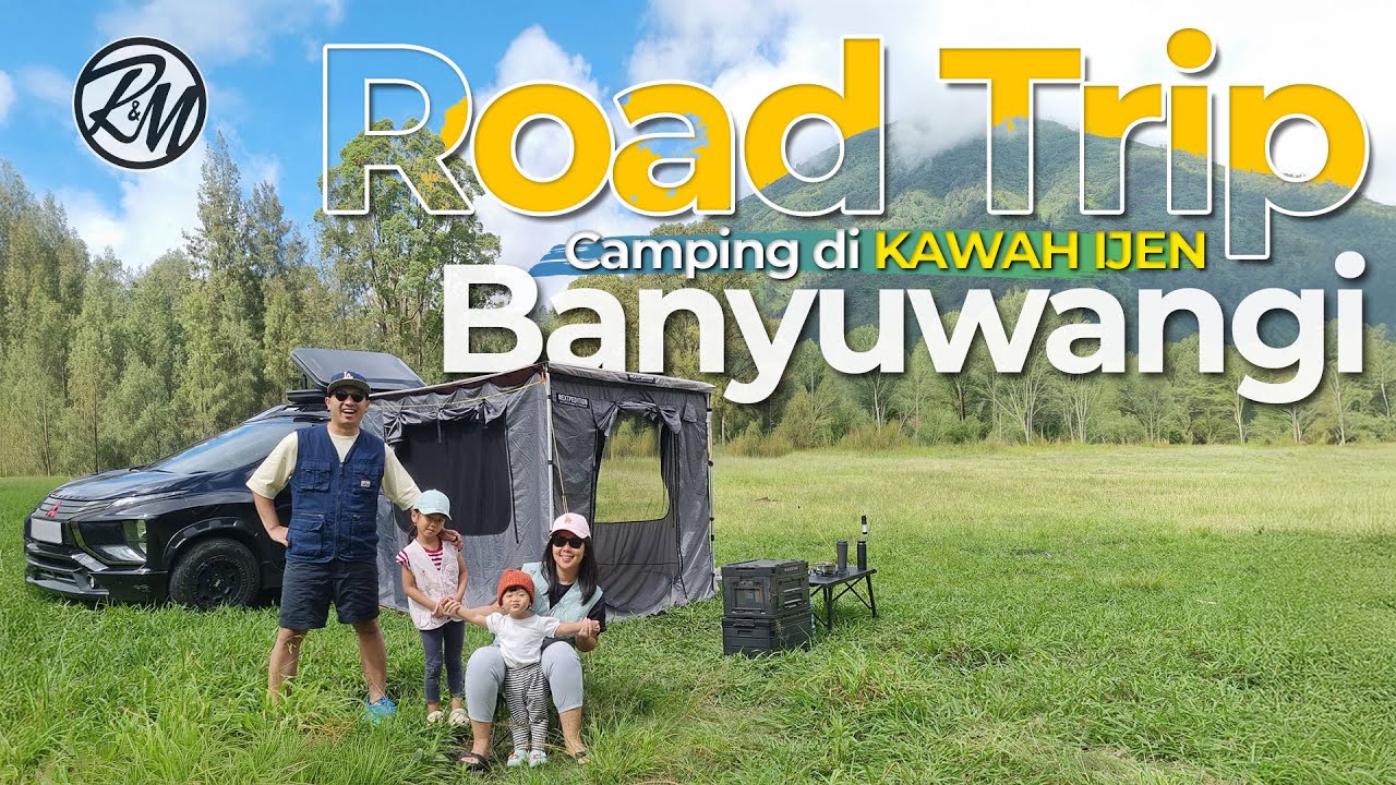 Roadtrip Terjauh Kami! Jakarta ke Banyuwangi Demi Sunrise Kawah Ijen 🌋✨ | Paltuding Camping Ground