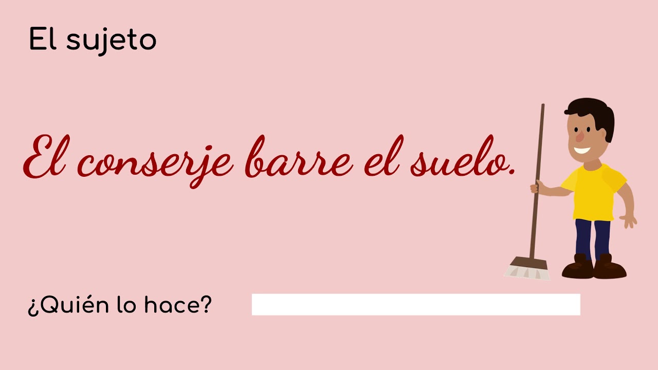 LENGUA El sujeto ¿Quién lo hace