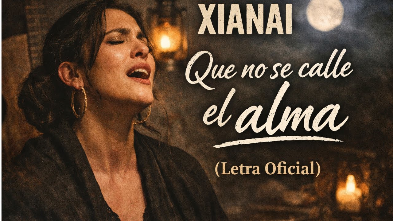 XIANAI – Que no se calle el alma ( Official Audio)