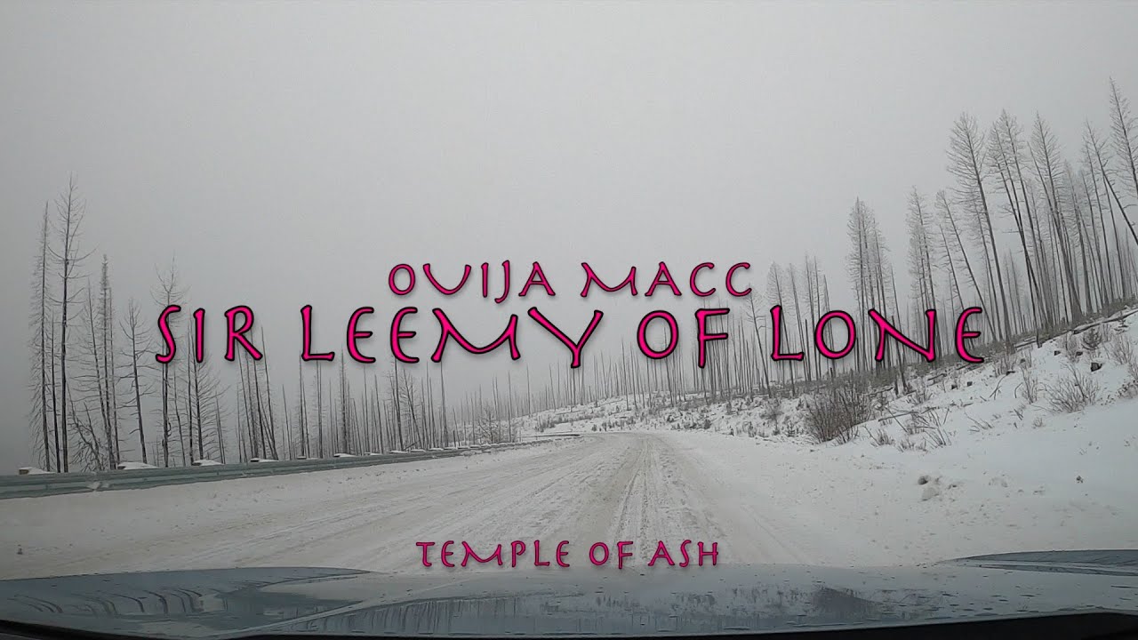 Ouija Macc - SIR LEEMY OF LONE (Lyrics)