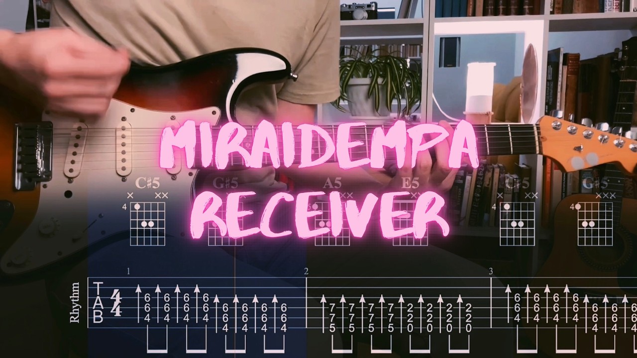 Miraidempa - Receiver / Сover / Guitar Tab