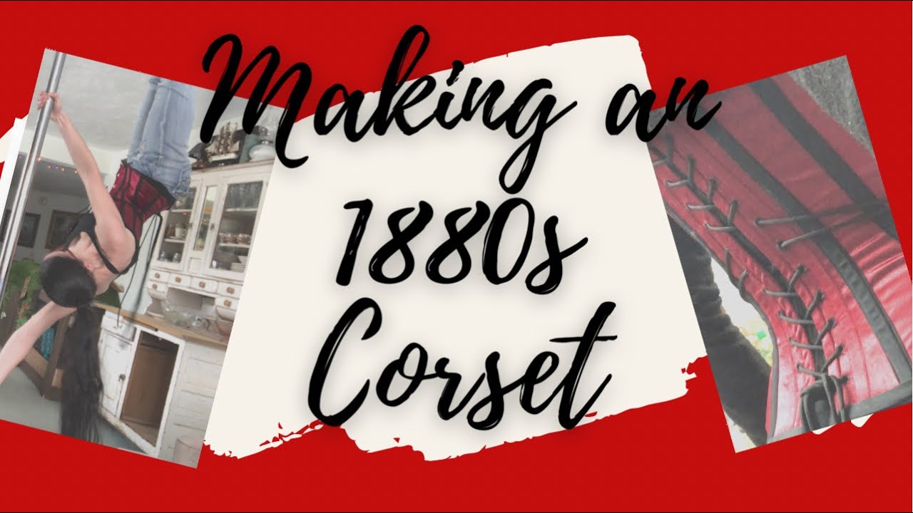 Making an 1880s Corset + 2020: A Year in Review