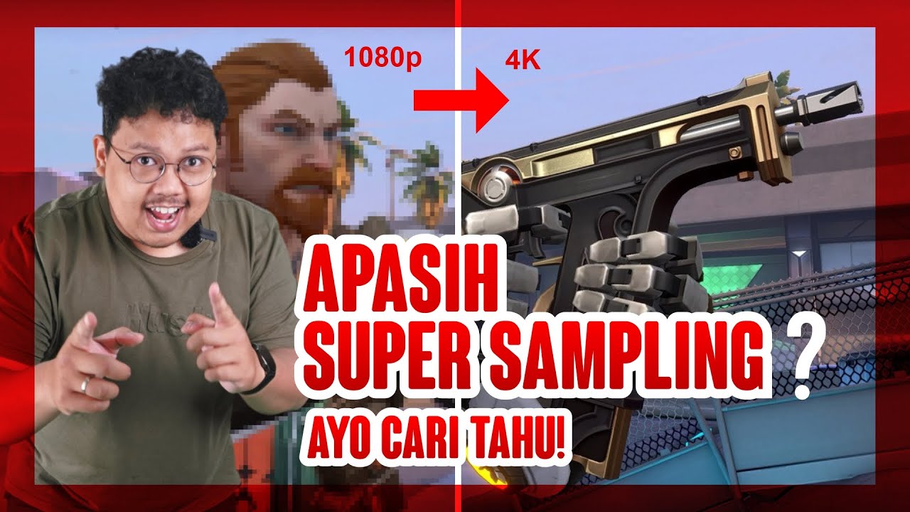 Apasih super sampling itu? Ayo Cari Tahu !!