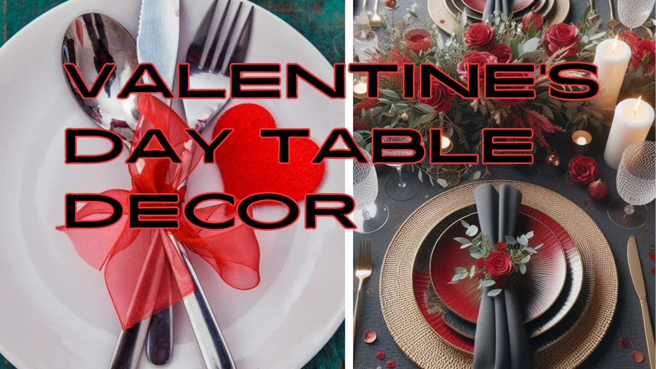 2024 NEW VALENTINE'S DAY TABLE DECOR IDEAS
