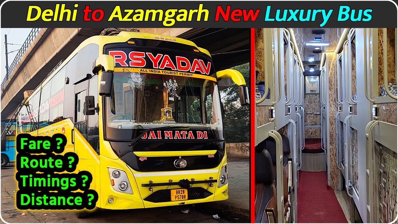 Delhi to Azamgarh Bus || Delhi to Sultanpur || R S Yadav Luxury Bus
