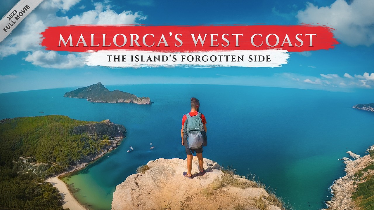 Hiking the West Coast of Mallorca - THE ISLAND'S FORGOTTEN SIDE (Full Movie)
