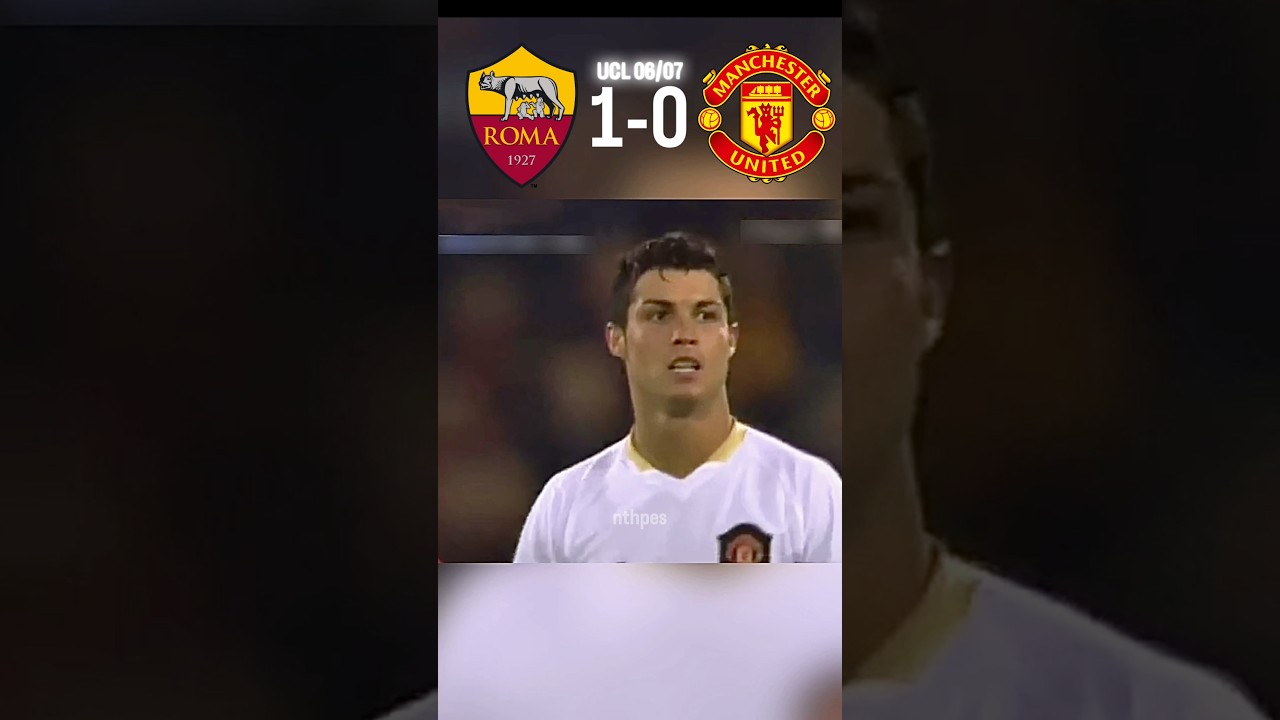 As Roma Vs Manchester United | Champions League 06/07 #transition