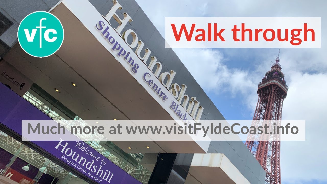 Houndshill Shopping Centre Blackpool Walk Through