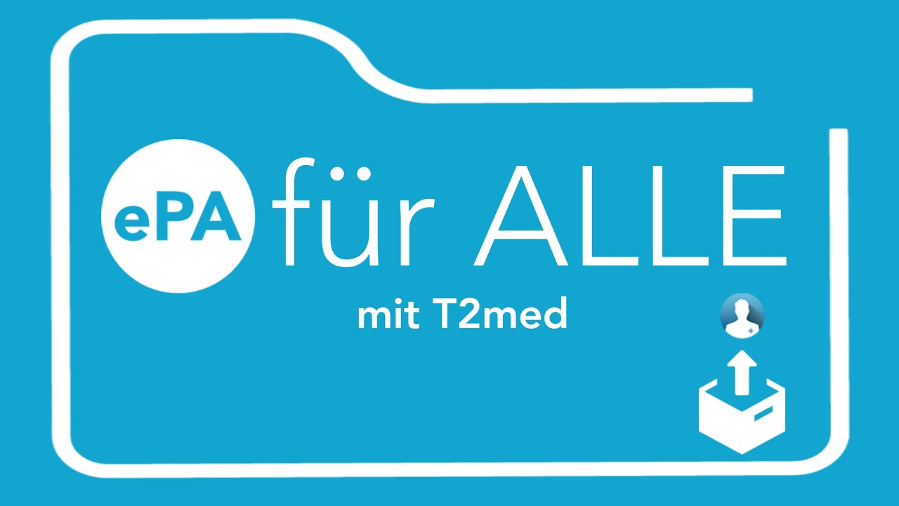T2med | ePA-ready in 9 Minuten!