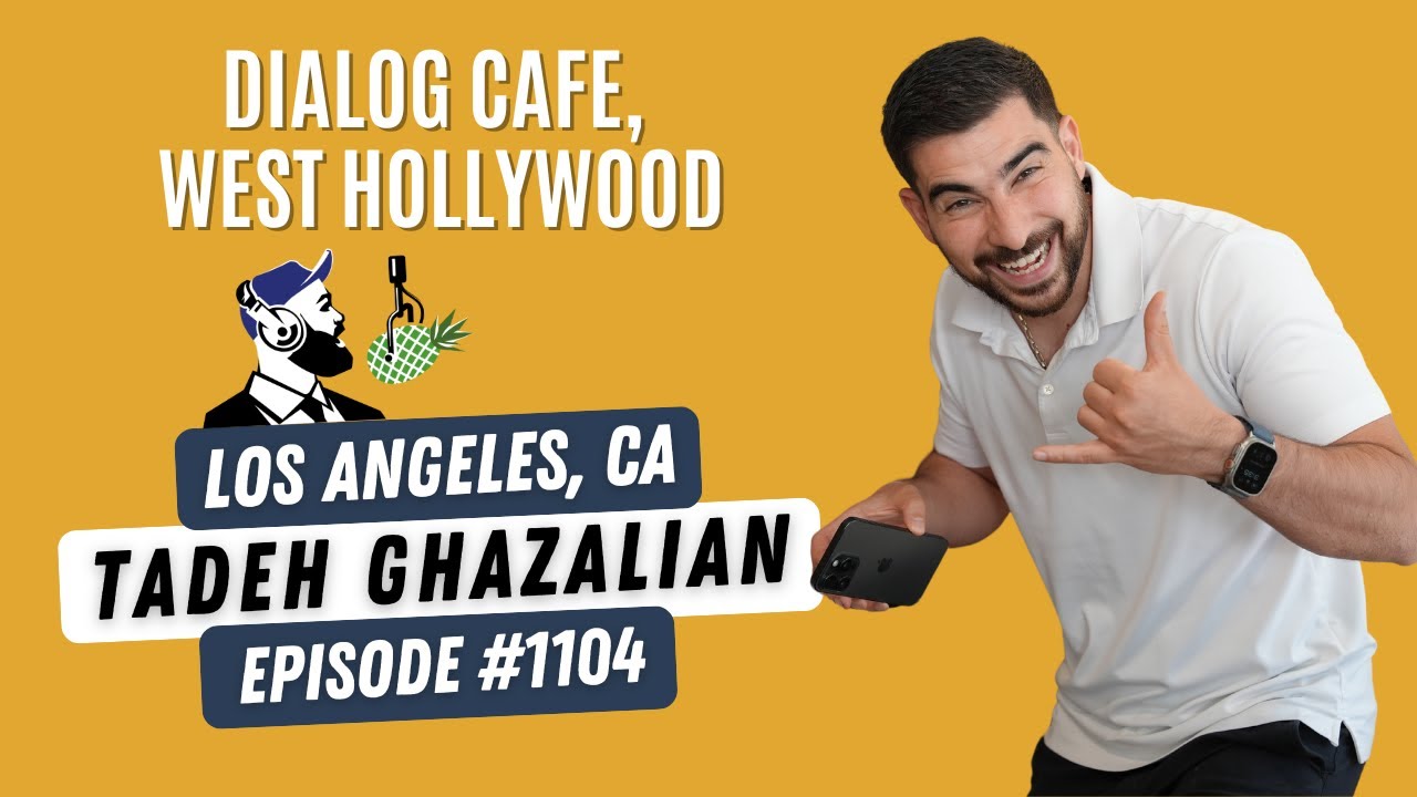 1104: Tadeh Ghazalian, Co-Owner of Dialog Cafe