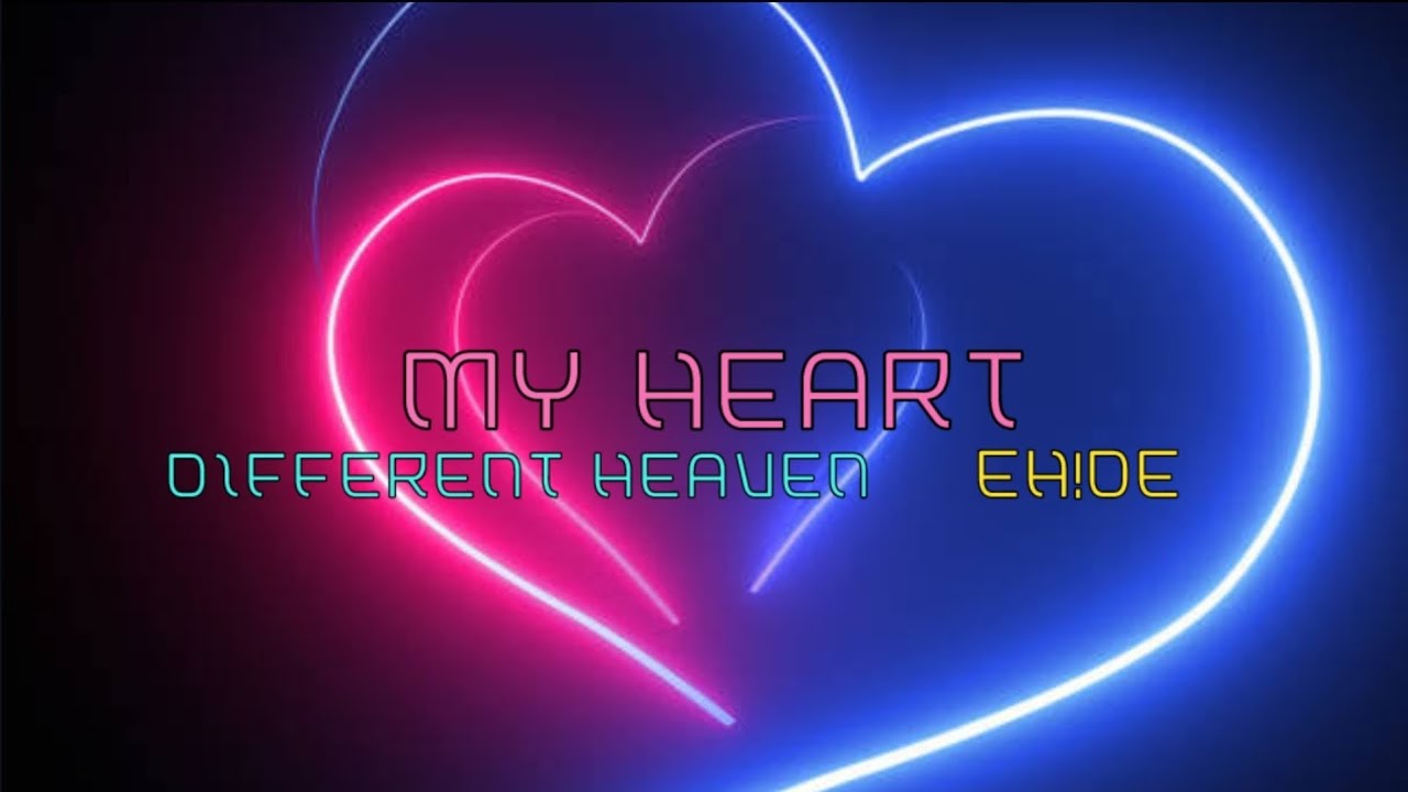 Different Heaven & EH!DE - My Heart
