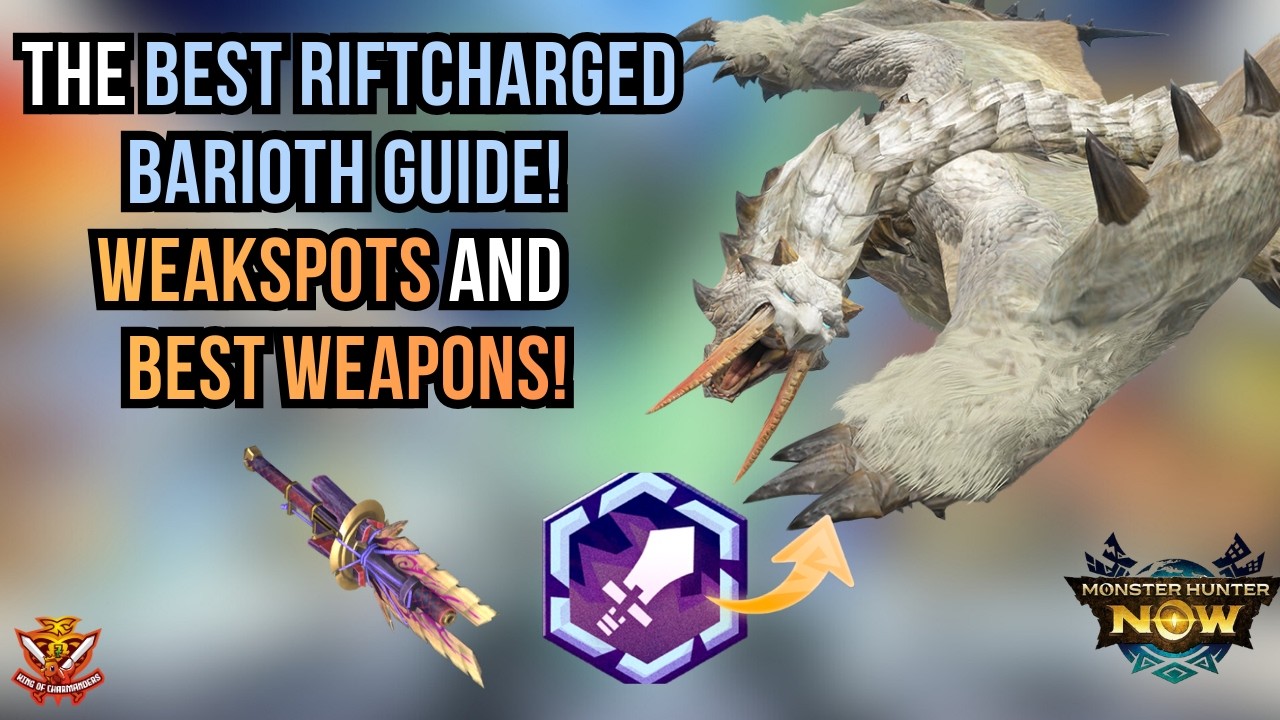 THE BEST RIFTCHARGED BARIOTH GUIDE! WEAKSPOTS AND BEST WEAPONS! l Monster Hunter Now