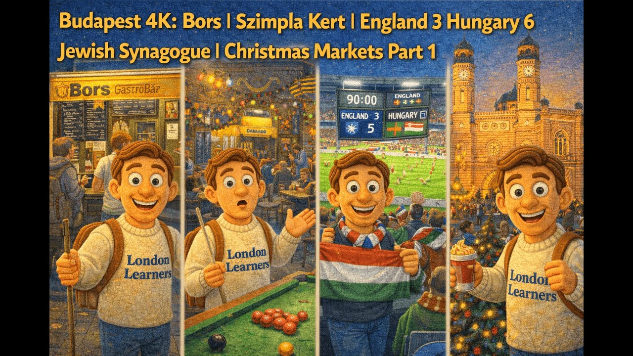 Budapest 4K: Bors I Szimpla Kert I England 3 Hungary 6 I Jewish Synagogue I Christmas Markets Part 1