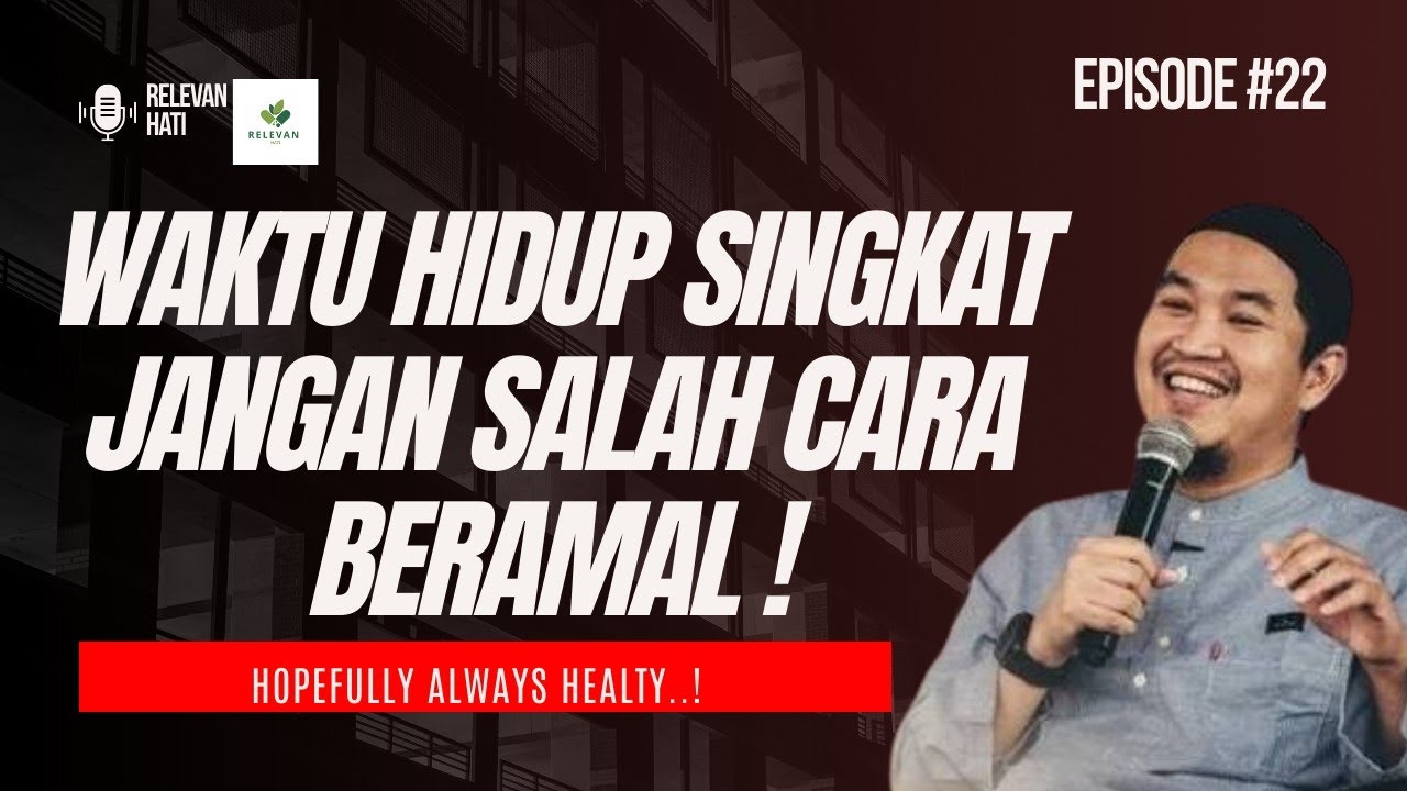 BERAMAL CERDAS DI WAKTU TERBATAS JANGAN SAMPAI SALAH PRIORITAS - Ust. Abu bassam Oemar mita