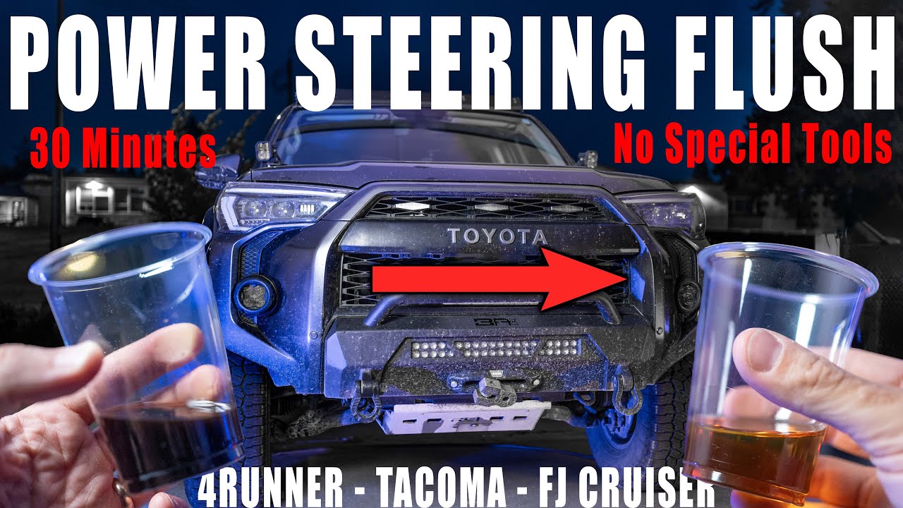 How To Flush Your Power Steering Fluid - 4Runner Tacoma FJ Cruiser