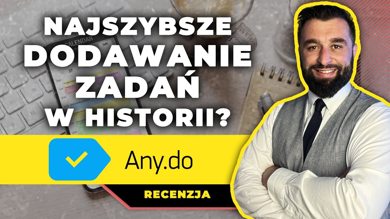 ANY.DO: lista zadań, planer dzienny i kalendarz, czyli aplikacja do ZARZĄDZANIA SOBĄ w czasie