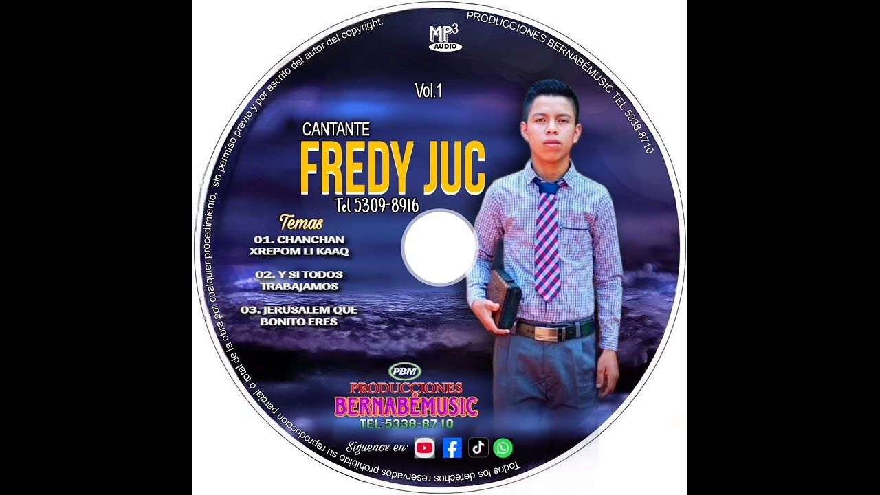 01 CANTANTE FREDY JUC / CHANCHAN XREPON LI KAAQ / VOL.1 