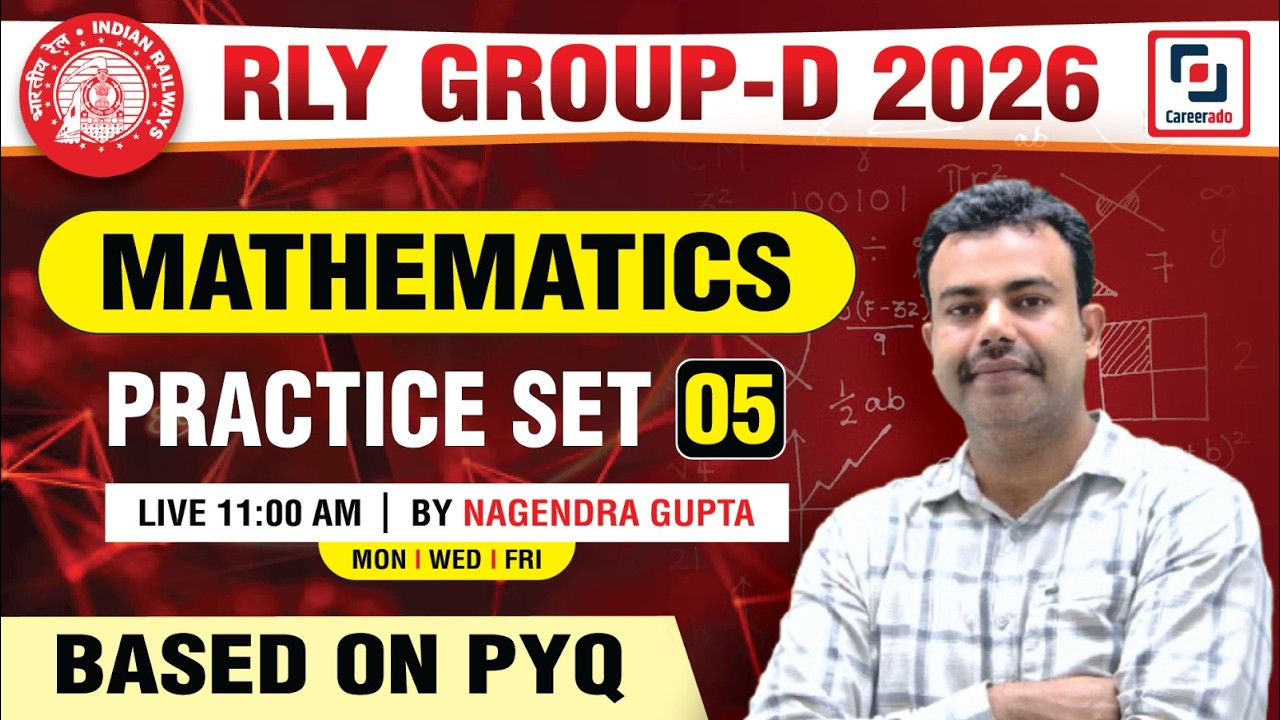 RRB GROUP D 2026 (PRACTICE SET-05) | MATHS MCQs | Nagendra Kumar | Careerado