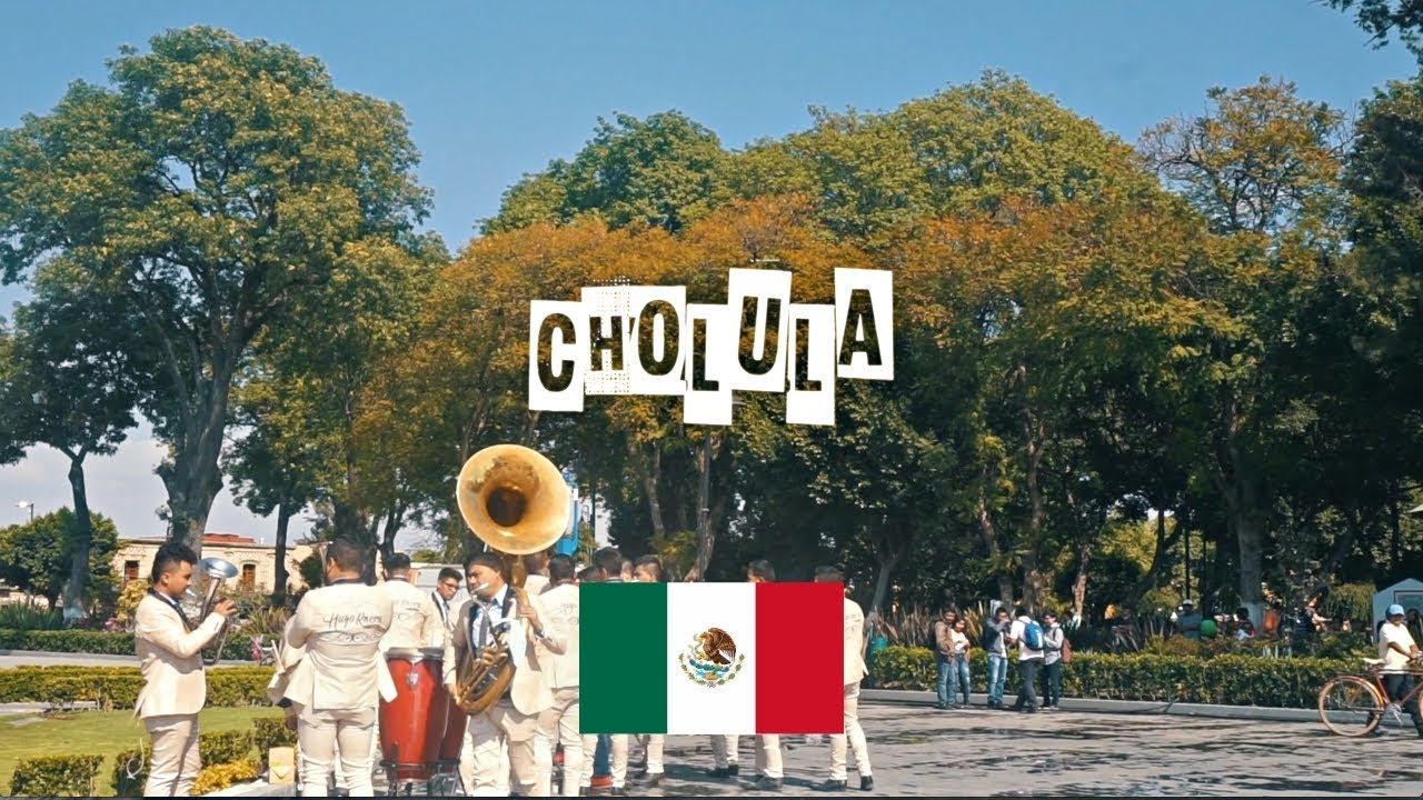 Cholula - Home of the Great Pyramid (Mexico)