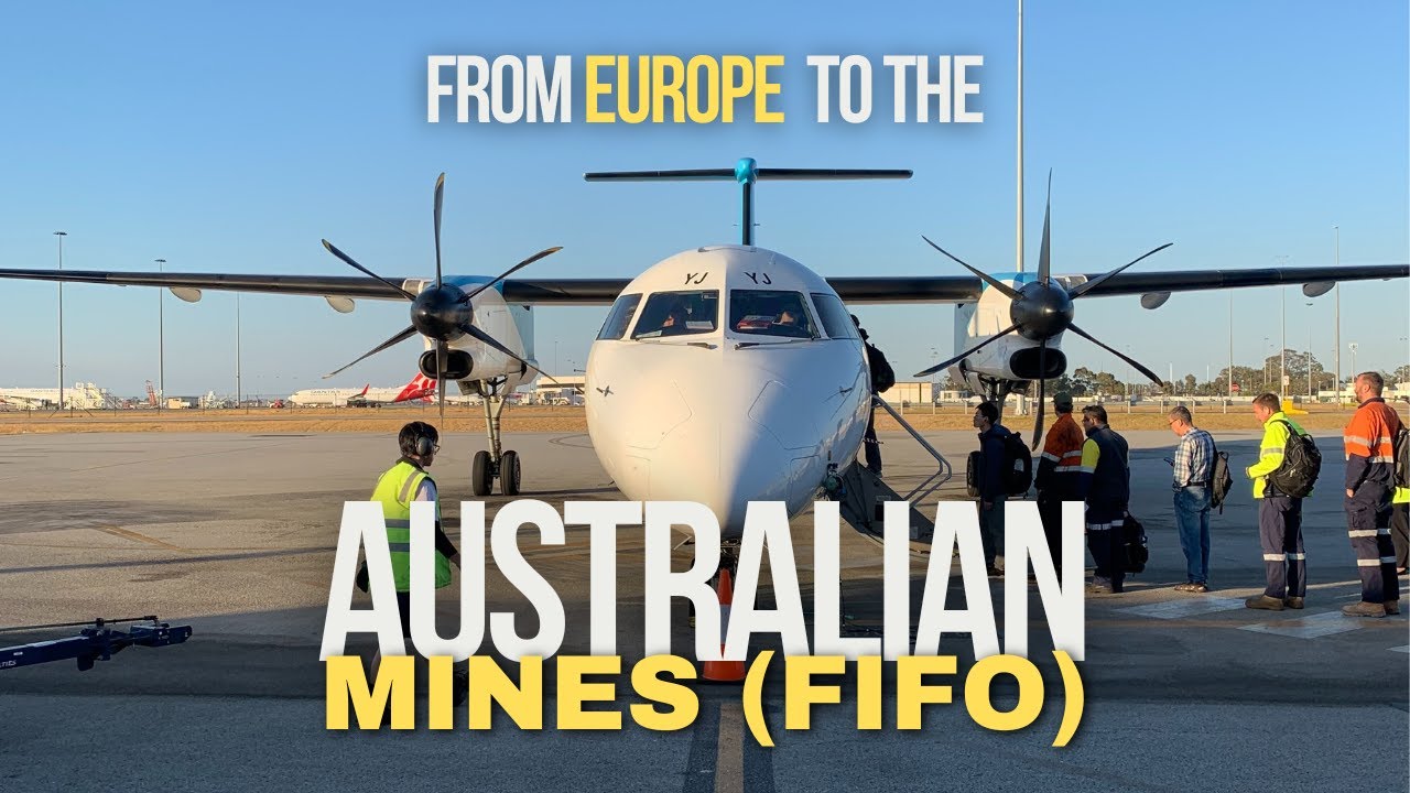 I flew from Europe to be a FIFO Worker in Australia | FIFO Diaries