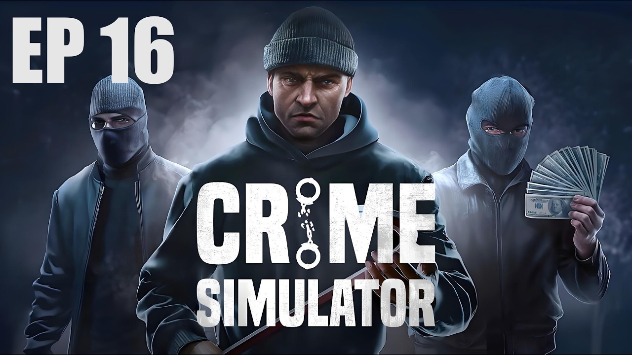 Crime Simulator Ep 16