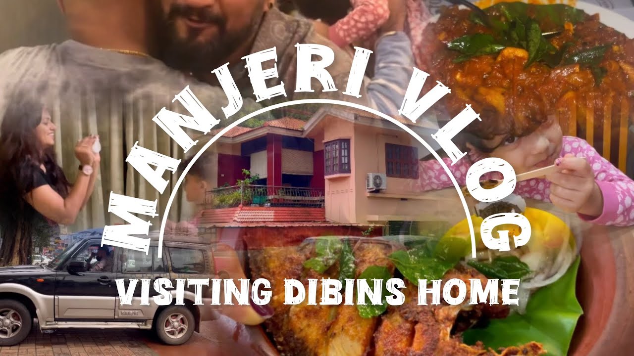Manjeri Vlog || Visiting Dibin’s Home || Nostalgic