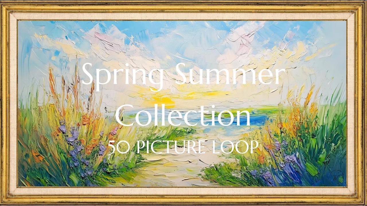 Relaxing Spring & Summer Paintings | 50 Nature Scenes | Ambient TV Art Loop | 2 Hours TV Screensaver