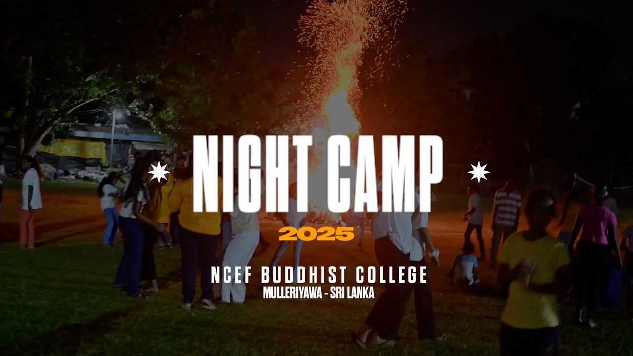 Highlights from the Annual NCEF Buddhist College Night Camp (NCEF Buddhist College - Mulleriyawa)