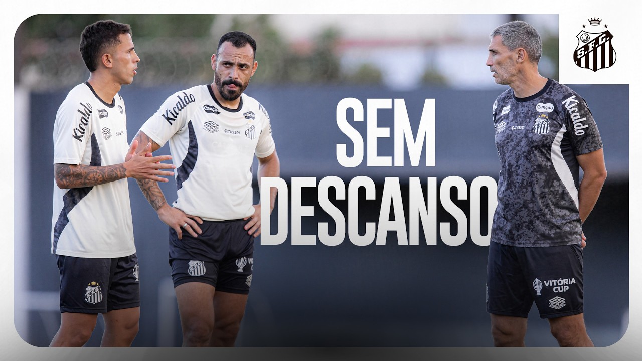 SEM DESCANSO! ⚡ SANTOS FC EM RITMO FORTE