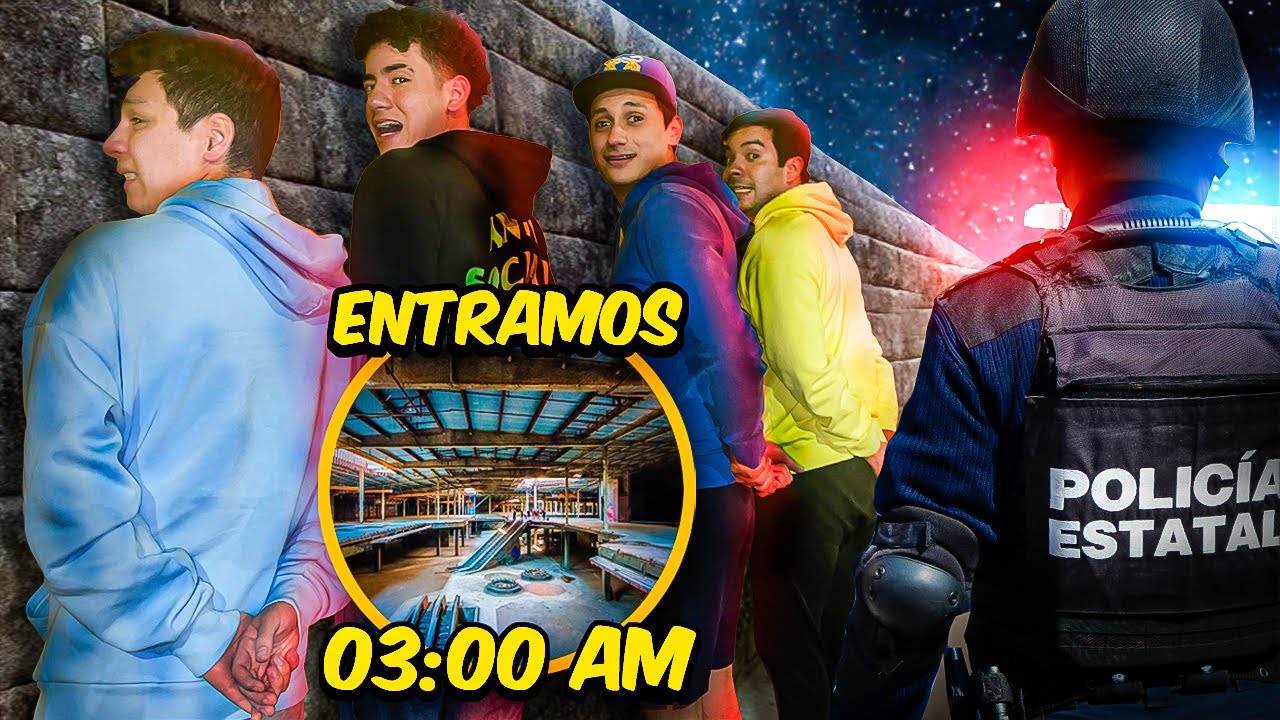 NOS DETIENE la POLICÍA por ENTRAR a EXPLORAR un CENTRO COMERCIAL a las 3 AM con DONATO,YAIR y ANTRO