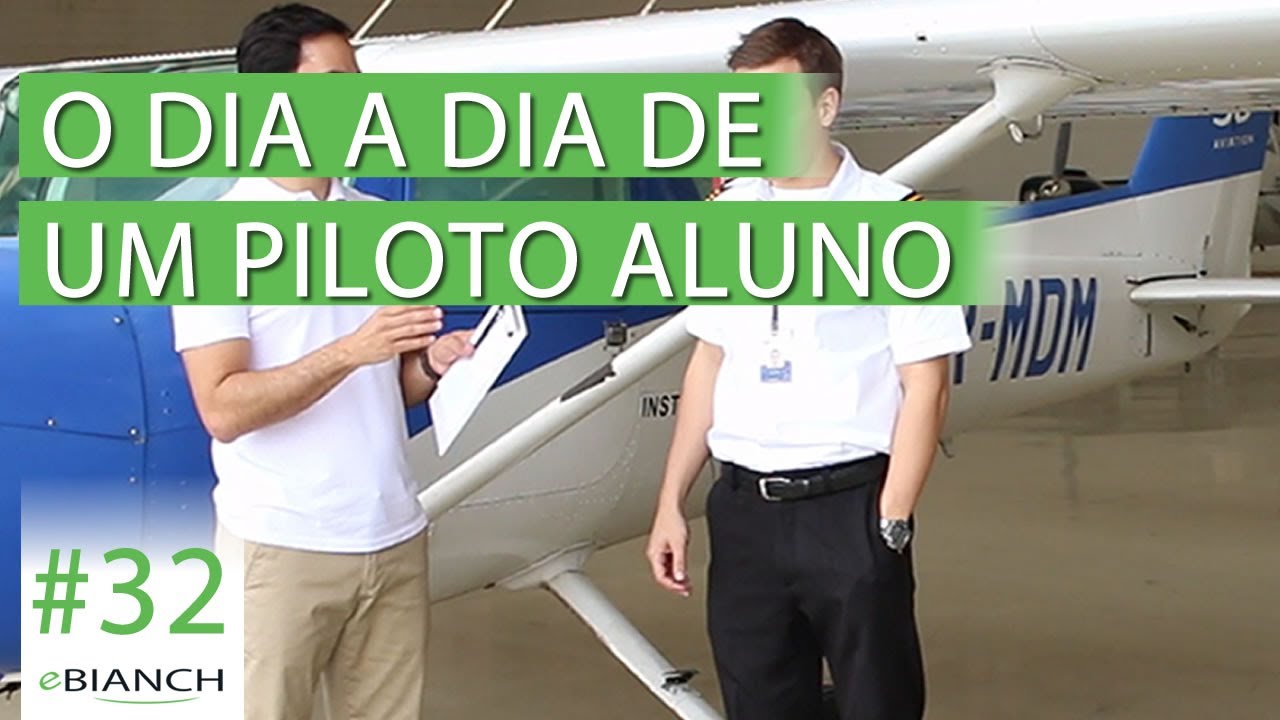 O dia a dia de um piloto aluno (eBianch#32)