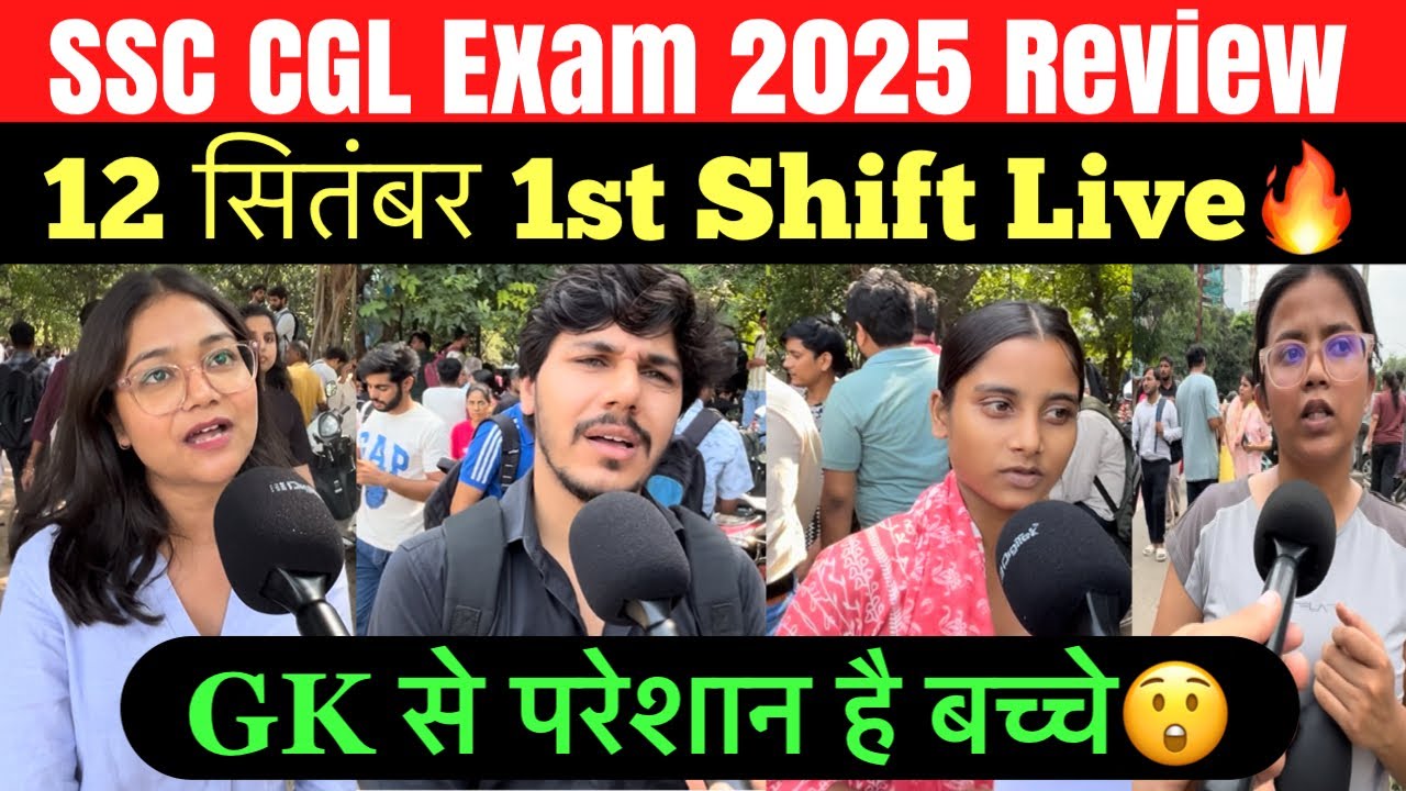 SSC CGL 12 September 1st shift review | ssc CGL Exam live review 2025 | ssc cgl Exam Review today 