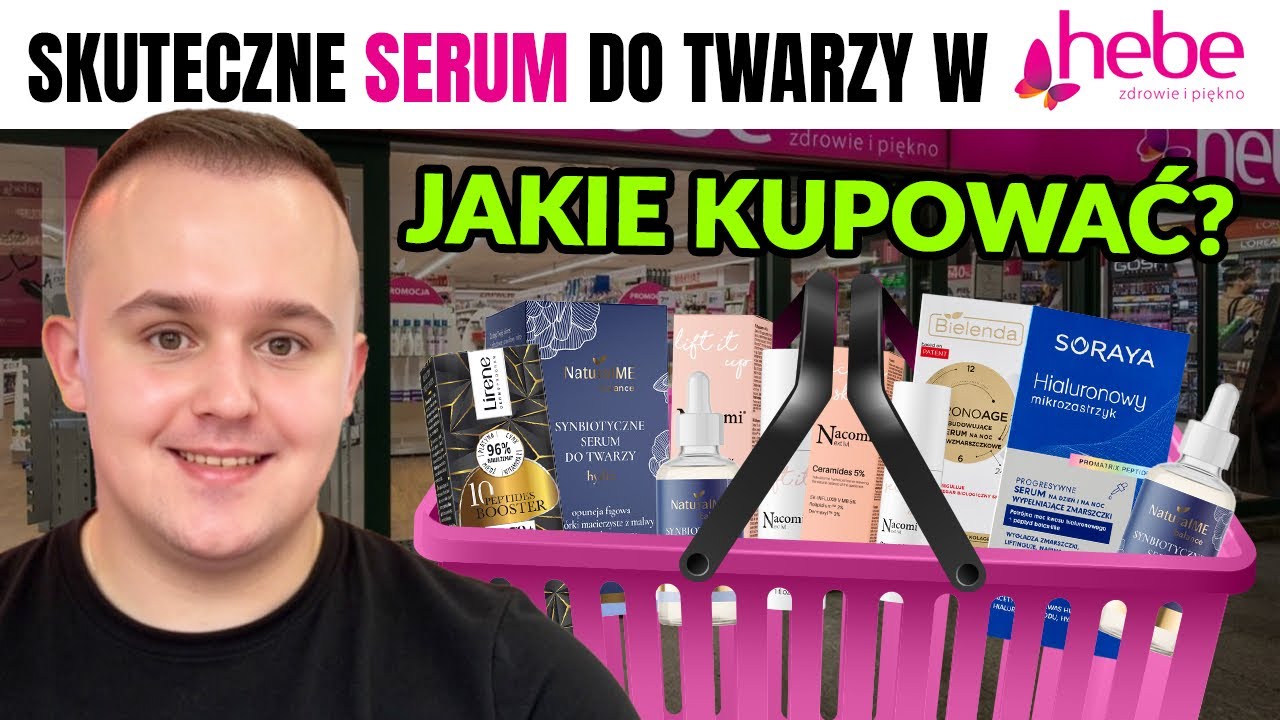 Skuteczne serum do twarzy w Hebe. Jakie kupować?